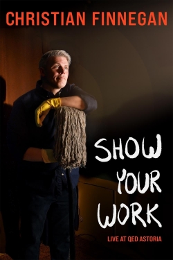 Christian Finnegan: Show Your Work yesmovies