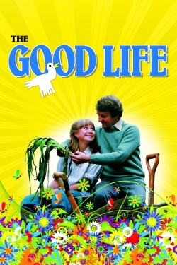 The Good Life yesmovies