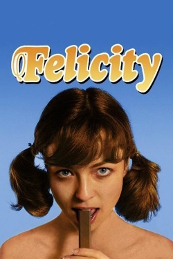 Felicity yesmovies