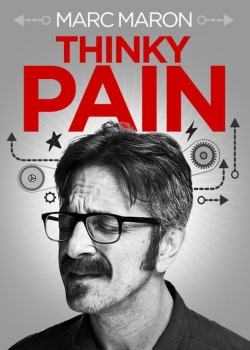 Marc Maron: Thinky Pain yesmovies