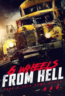 6 Wheels From Hell! yesmovies