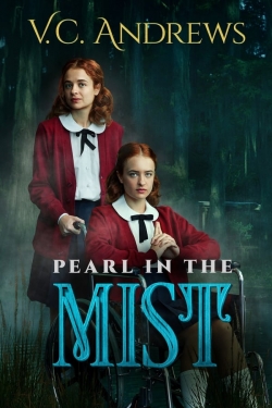 V.C. Andrews' Pearl in the Mist yesmovies