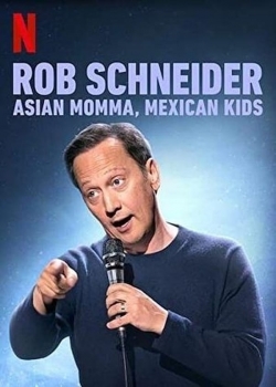 Rob Schneider: Asian Momma, Mexican Kids yesmovies