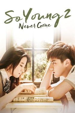 So Young 2: Never Gone yesmovies