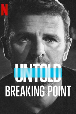 Untold: Breaking Point yesmovies