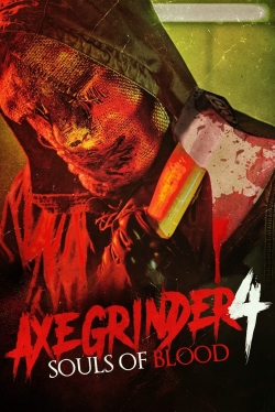 Axegrinder 4: Souls of Blood yesmovies