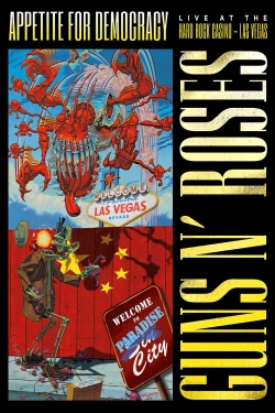 Guns N' Roses: Appetite for Democracy yesmovies