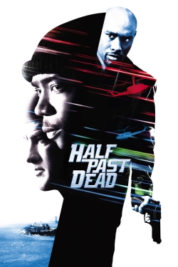 Half Past Dead yesmovies