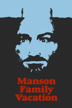 Manson Family Vacation yesmovies