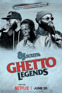 85 South: Ghetto Legends yesmovies