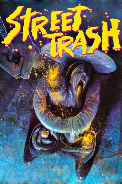 Street Trash yesmovies