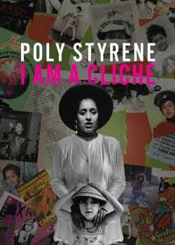 Poly Styrene: I Am a Cliché yesmovies