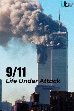 9/11: Life Under Attack yesmovies