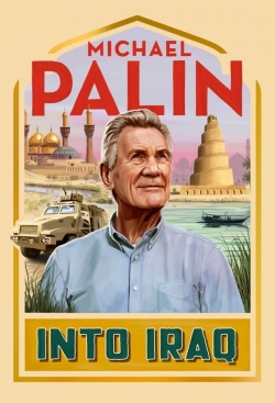 Michael Palin: Into Iraq yesmovies