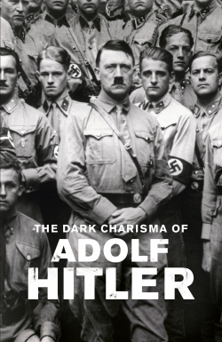 The Dark Charisma of Adolf Hitler yesmovies