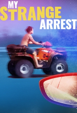 My Strange Arrest yesmovies