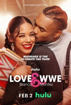 Love & WWE: Bianca & Montez yesmovies