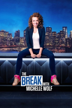The Break with Michelle Wolf yesmovies
