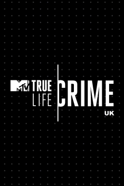 True Life Crime: UK yesmovies