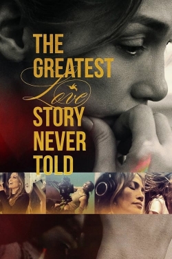 The Greatest Love Story Never Told yesmovies