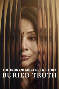 The Indrani Mukerjea Story: Buried Truth yesmovies