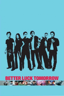 Better Luck Tomorrow yesmovies