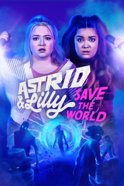 Astrid & Lilly Save the World yesmovies