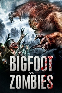 Bigfoot vs. Zombies yesmovies