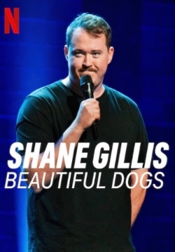 Shane Gillis: Beautiful Dogs yesmovies