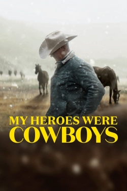 My Heroes Were Cowboys yesmovies