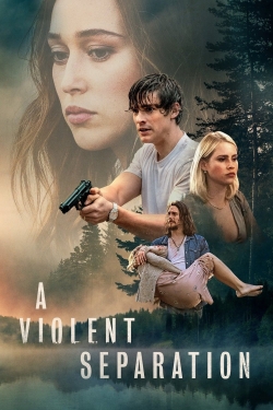 A Violent Separation yesmovies