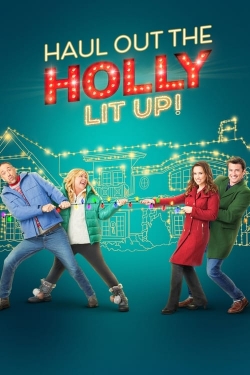 Haul Out the Holly: Lit Up yesmovies