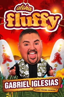 Gabriel Iglesias: Aloha Fluffy yesmovies