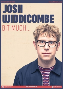 Josh Widdicombe: Bit Much... yesmovies