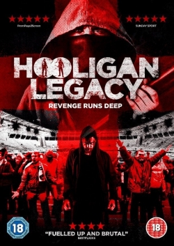 Hooligan Legacy yesmovies