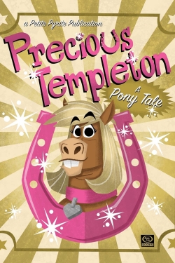 Precious Templeton: A Pony Tale yesmovies