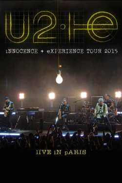 U2: iNNOCENCE + eXPERIENCE Live in Paris yesmovies