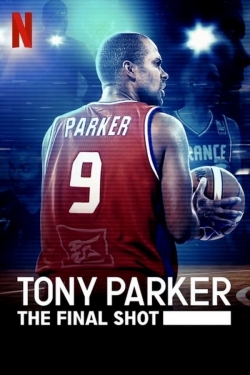 Tony Parker: The Final Shot yesmovies