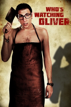 Who's Watching Oliver yesmovies