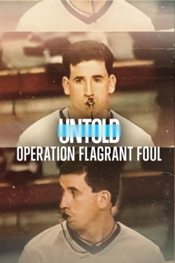 Untold: Operation Flagrant Foul yesmovies