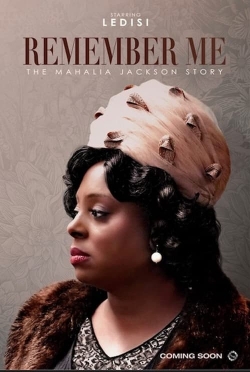 Remember Me: The Mahalia Jackson Story yesmovies