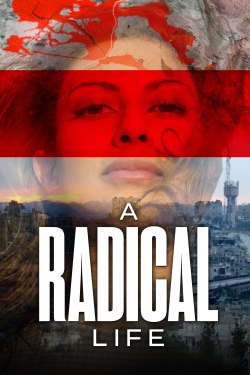 A Radical Life yesmovies