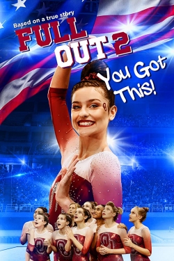 Full Out 2: You Got This! yesmovies