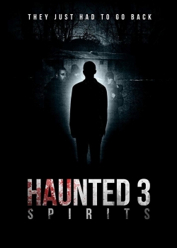 Haunted 3: Spirits yesmovies