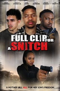 Full Clip for a Snitch yesmovies