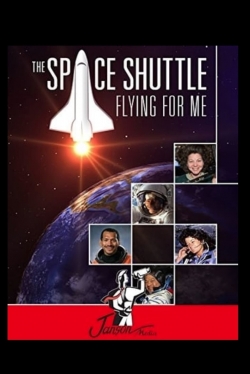 The Space Shuttle: Flying for Me yesmovies