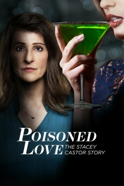 Poisoned Love: The Stacey Castor Story yesmovies
