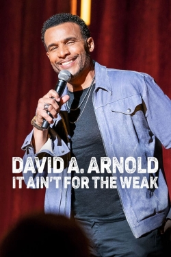 David A. Arnold: It Ain't for the Weak yesmovies