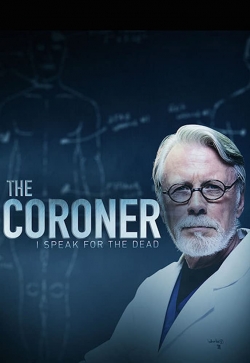 The Coroner: I Speak for the Dead yesmovies