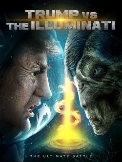 Trump vs the Illuminati yesmovies